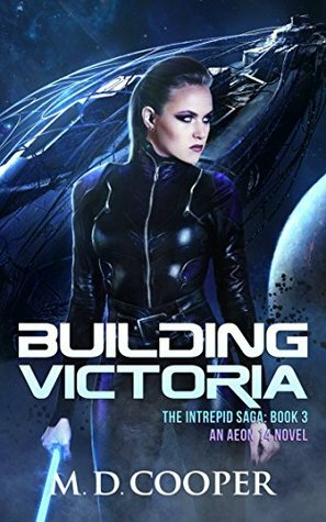 Building Victoria by M.D. Cooper
