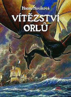 Vítězství orlů by Naomi Novik