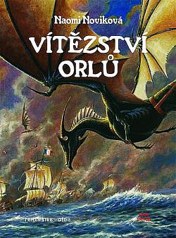 Vítězství orlů by Naomi Novik