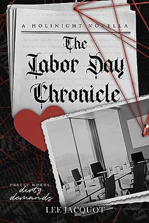 The Labor Day Chronicle by Lee Jacquot
