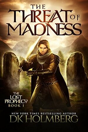 The Threat of Madness by D.K. Holmberg