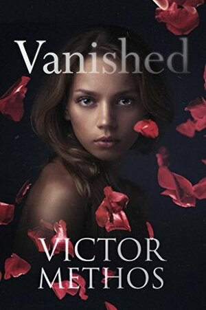 Vanished by Victor Methos