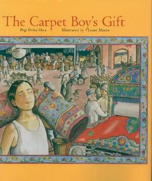 The Carpet Boy's Gift by Leane Morin, Pegi Deitz Shea