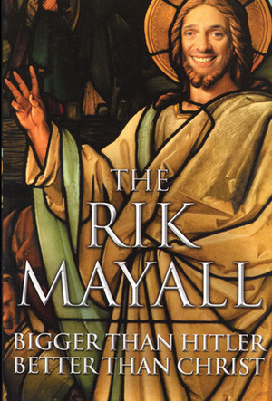 Bigger than Hitler – Better than Christ by Rik Mayall