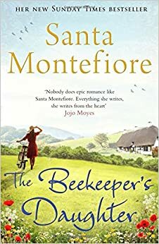 The Beekeeper's Daughter by Santa Montefiore