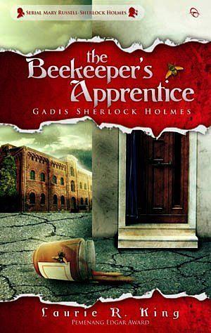 The Beekeper's Apprentice: Gadis Sherlock Holmes by Laurie R. King