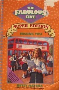 Missing You (Fabulous Five Super Edition, #3) by Betsy Haynes