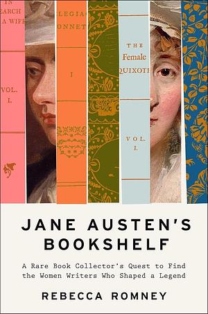 Jane Austen's Bookshelf by Rebecca Romney