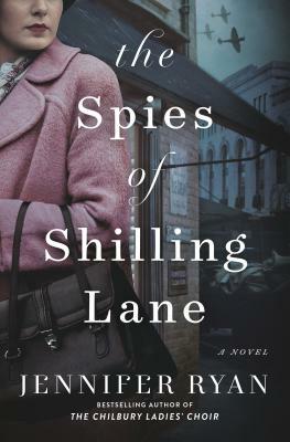 The Spies of Shilling Lane by Jennifer Ryan