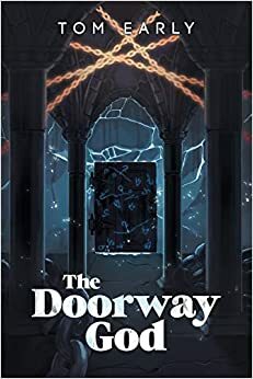 The Doorway God by Tom Early