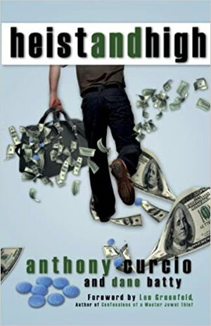 Heist and High by Dane Batty, Anthony Curcio, Jacqueline Church Simonds