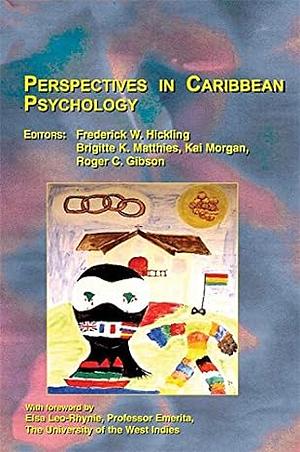 Perspectives in Caribbean Psychology by Frederick W. Hickling