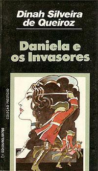 Daniela e os Invasores by Dinah Silveira de Queiroz