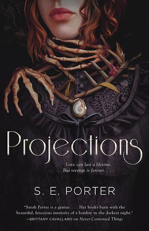 Projections by S.E. Porter