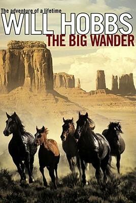 The Big Wander by Will Hobbs