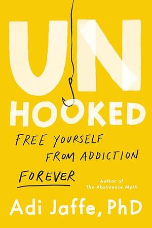 Unhooked by Adi Jaffe