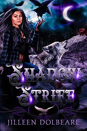 Shadow Strife by Jilleen Dolbeare