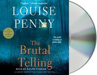 The Brutal Telling by Louise Penny