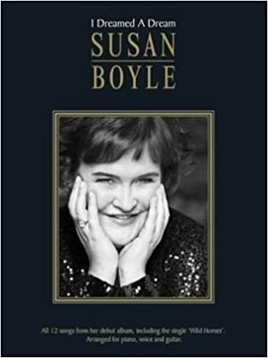 Susan Boyle I Dreamed A Dream by Susan Boyle