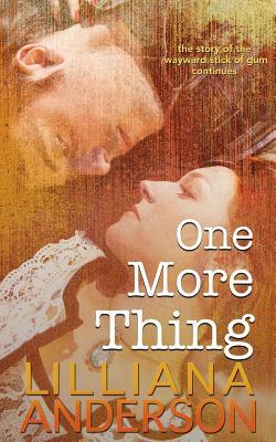 One More Thing: 47 Thing Sequel by Lilliana Anderson