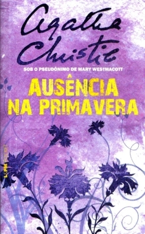 Ausência na Primavera by Mary Westmacott, Jorge Ritter, Agatha Christie
