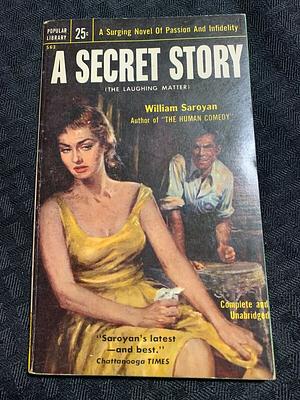 A Secret Story by William Saroyan