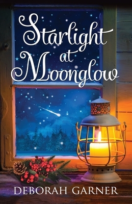 Starlight at Moonglow by Deborah Garner