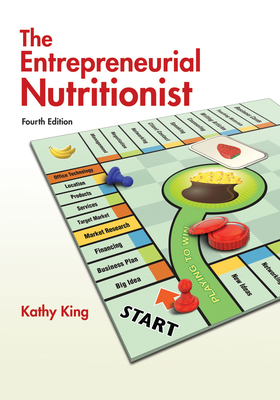 The Entrepreneurial Nutritionist by Kathy King