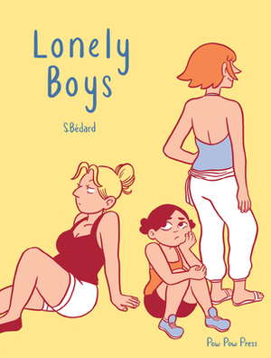 Lonely Boys by Sophie Bédard