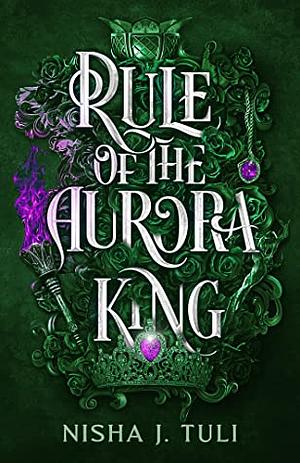 Rule of the Aurora King Bonus Chapter by Nisha J. Tuli