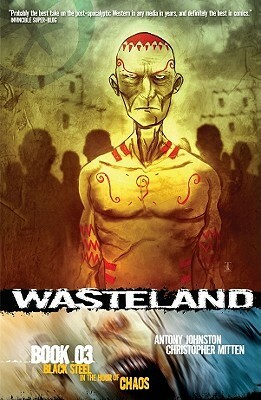 Wasteland Vol. 3: Black Steel in the Hour of Chaos by Christopher Mitten, Antony Johnston