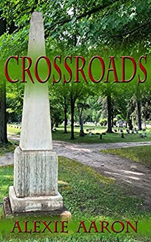 Crossroads (Haunted #27) by Alexie Aaron