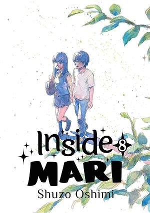 Inside Mari, Volume 8 by Shuzo Oshimi