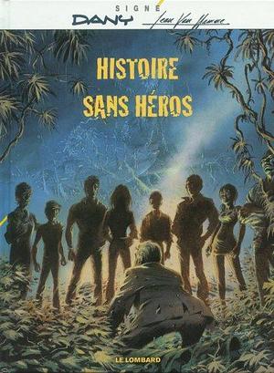 HISTOIRE SANS HEROS by Dany, Jean Van Hamme