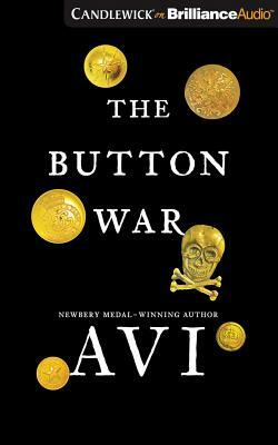 The Button War: A Tale of the Great War by Avi