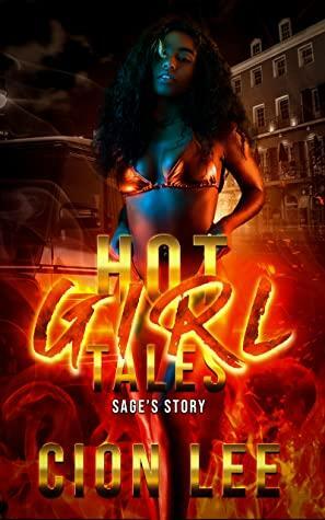 Hot Girl Tales: Sage's Story by Cion Lee