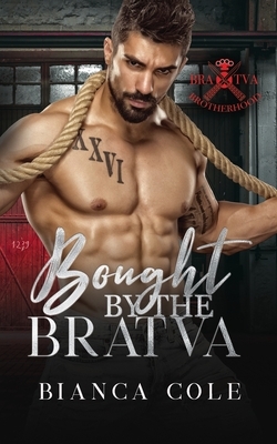Bought by the Bratva by Bianca Cole