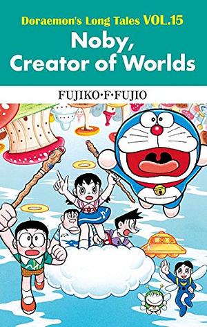 Noby, Creator of Worlds by Fujiko F. Fujio