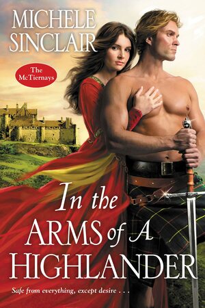 In the Arms of a Highlander by Michele Sinclair