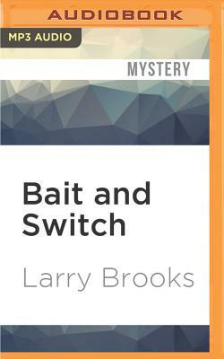 Bait and Switch by Larry Brooks