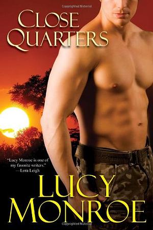 Close Quarters by Lucy Monroe