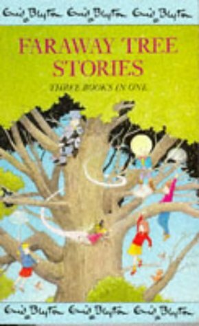 Faraway Tree Stories: Three Books In One by Enid Blyton