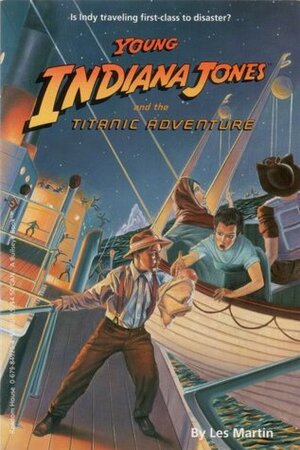 Young Indiana Jones and the Titanic Adventure by Les Martin