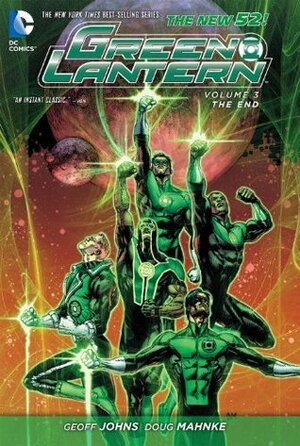 Green Lantern, Vol. 3: The End by Doug Mahnke, Geoff Johns