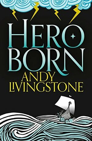 Hero Born by Andy Livingstone