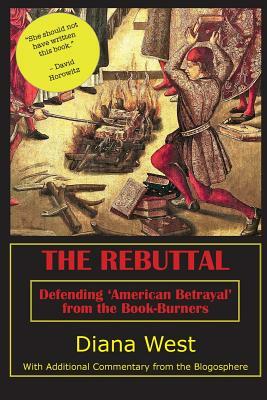 The Rebuttal: Defending 'American Betrayal' from the Book-Burners by Diana West