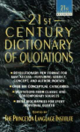 21st Century Dictionary of Quotations by Barbara Ann Kipfer, The Princeton Language Institute, Princeton Lang Inst