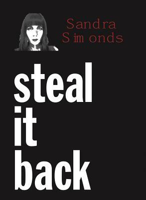 Steal It Back by Sandra Simonds
