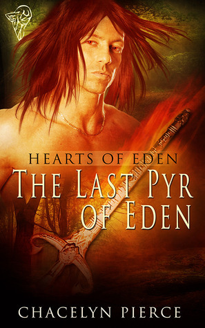 The Last Pyr of Eden by Chacelyn Pierce