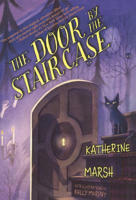 Door by the Staircase by Katherine Marsh